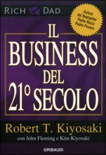 Il Business del 21° Secolo - Robert Kiyosaki